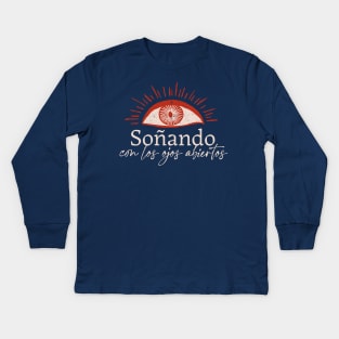 Soñando con los ojos abiertos Kids Long Sleeve T-Shirt